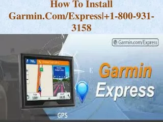 How To Install garmin.com/express| 1-800-931-3158