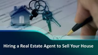Hiring a Real Estate Agent to Sell Your House