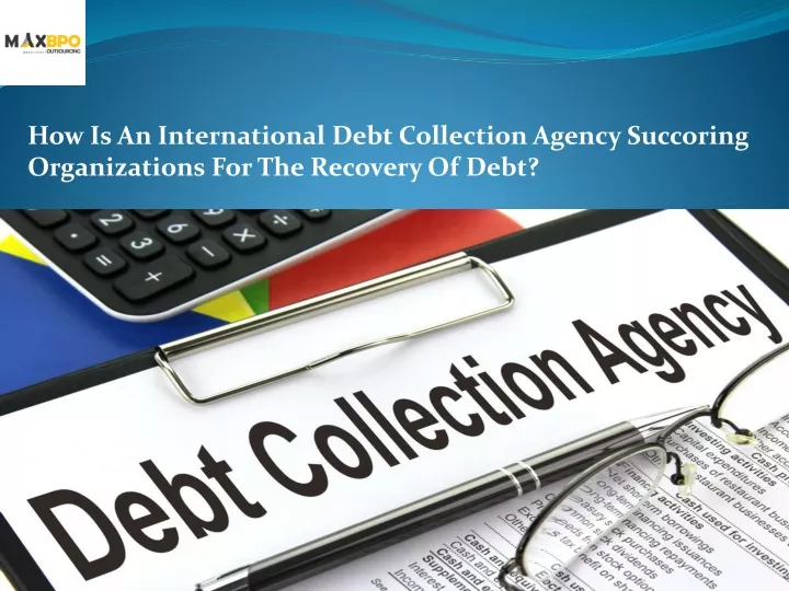 how is an international debt collection agency