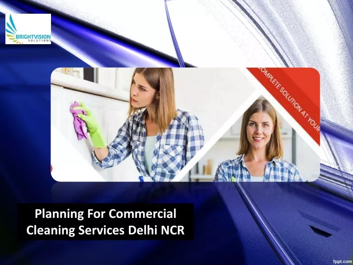 planning for commercial cleaning services delhi