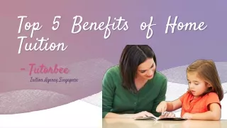 Top 5 Benefits of Home Tuition