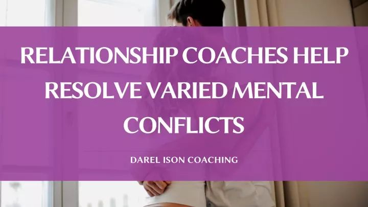 relationship coaches help resolve varied mental