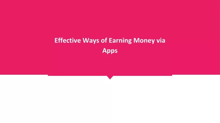 effective ways of earning money via apps