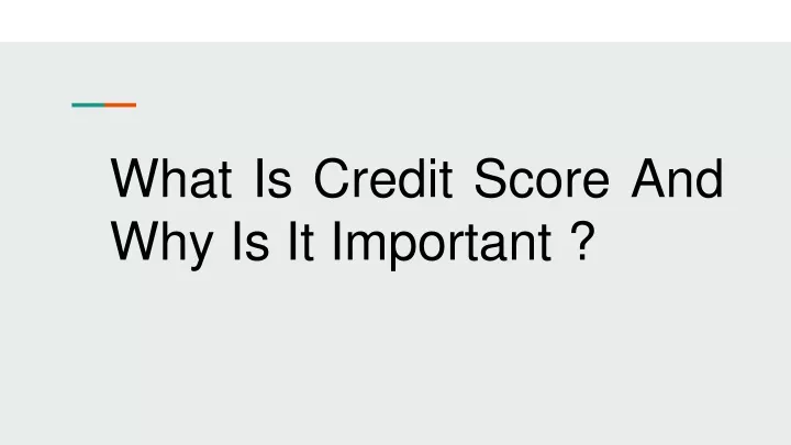 what is credit score and why is it important
