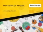 How to Sell on Amazon - www.salespusher.com - slide 1