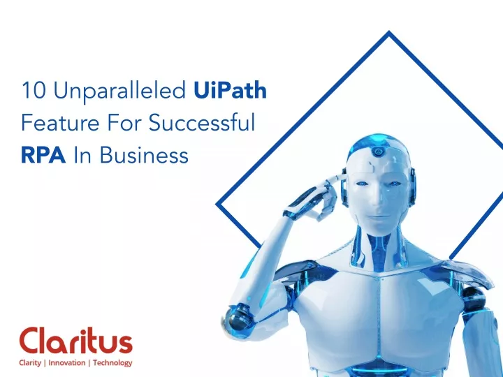 10 unparalleled uipath feature for successful