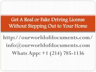 Get A Real or Fake Driving License Without Stepping Out to Your Home