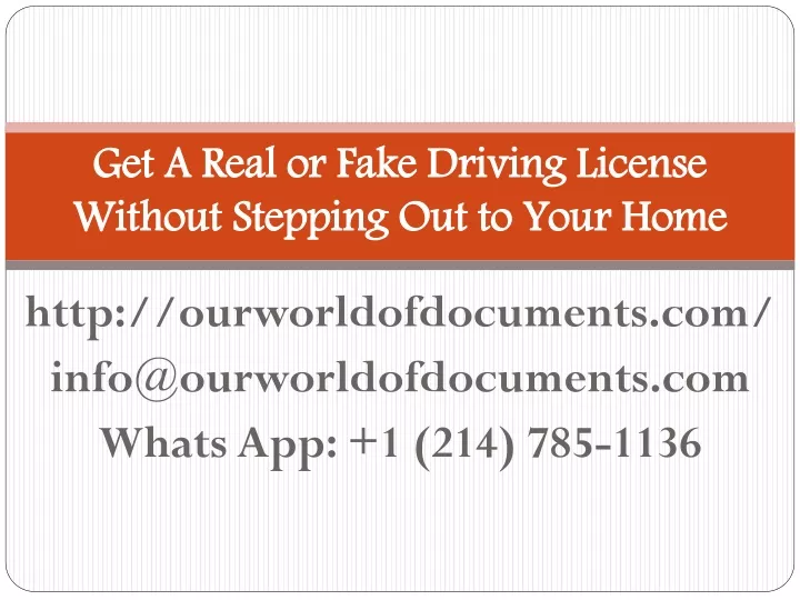 get a real or fake driving license without stepping out to your home
