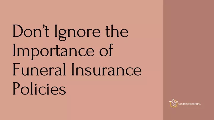 don t ignore the importance of funeral insurance