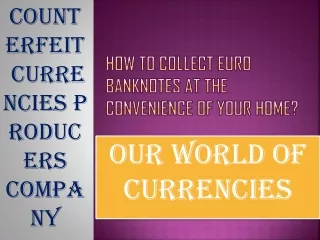 How To Collect Euro Banknotes At The Convenience Of Your Home?