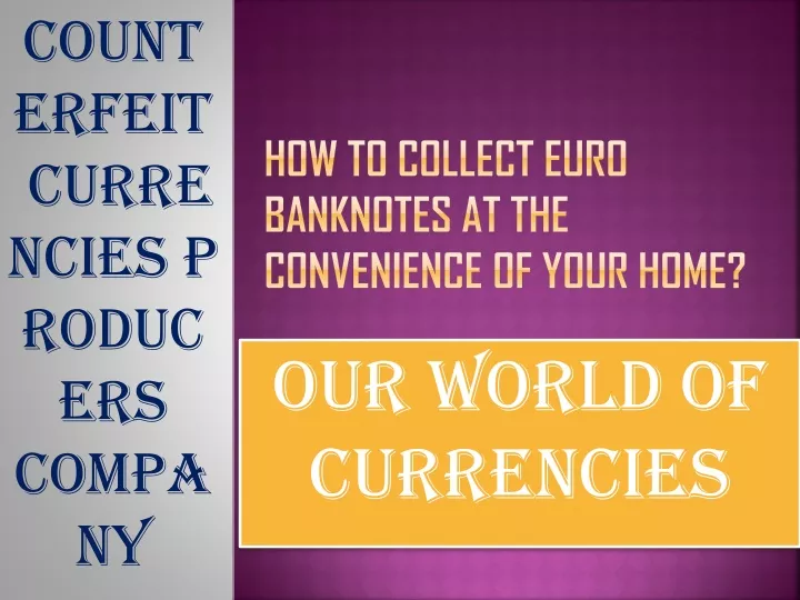 how to collect euro banknotes at the convenience of your home