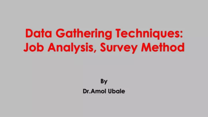 data gathering techniques job analysis survey method