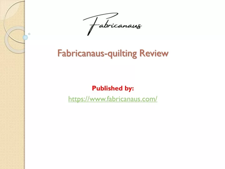 fabricanaus quilting review published by https www fabricanaus com