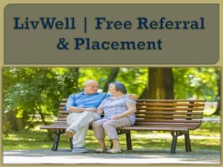 LivWell | Free Referral & Placement