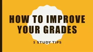 How to improve your grades | 5 study tips