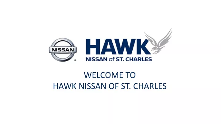 welcome to hawk nissan of st charles