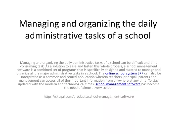 managing and organizing the daily administrative tasks of a school
