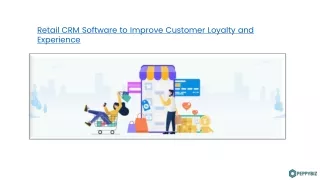 Retail CRM Software to Improve Customer Loyalty and Experience.