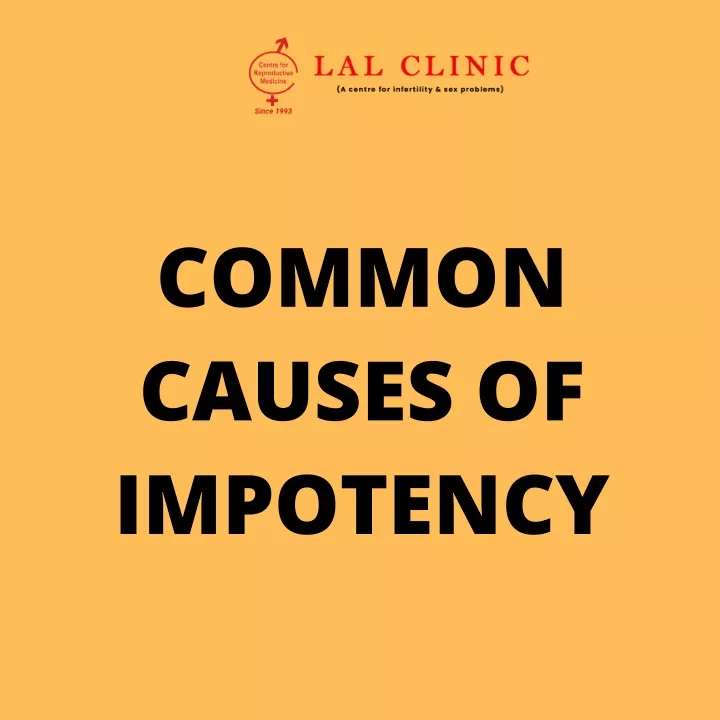 common causes of impotency