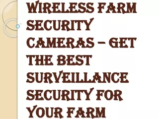Why Should you Install the Wireless Farm Security Cameras?