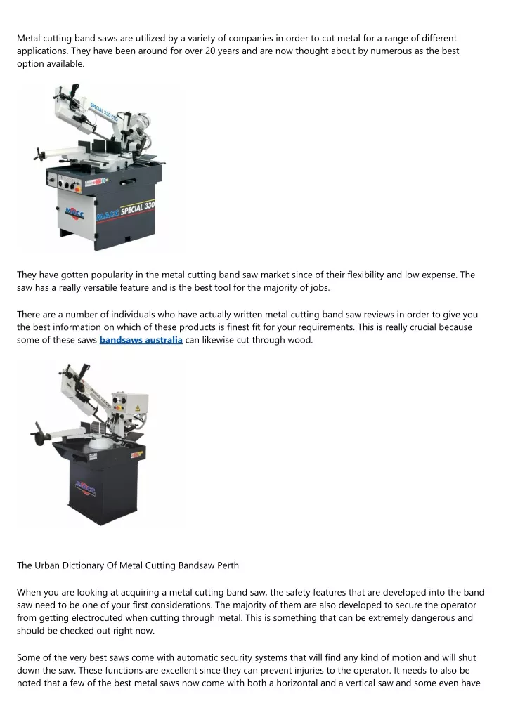 metal cutting band saws are utilized by a variety