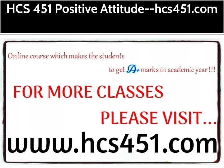 hcs 451 positive attitude hcs451 com