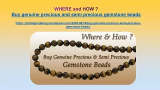 where and how buy genuine precious and semi