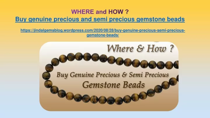 where and how buy genuine precious and semi