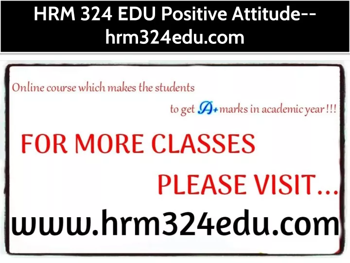 hrm 324 edu positive attitude hrm324edu com