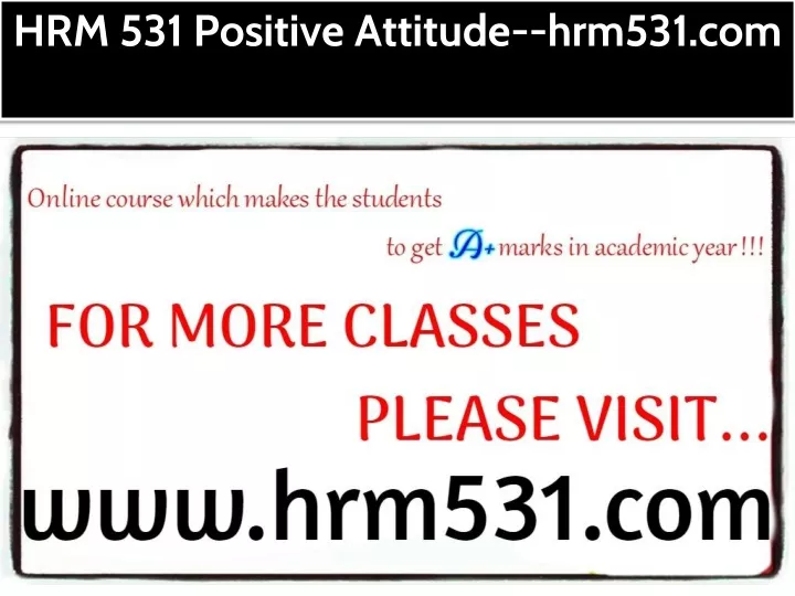 hrm 531 positive attitude hrm531 com