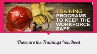 these are the trainings you need