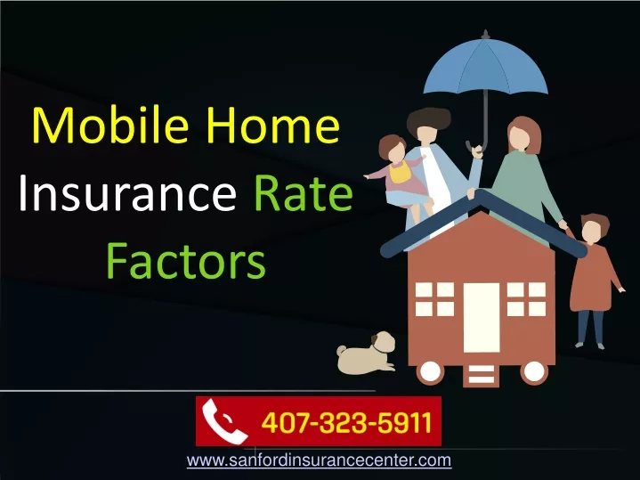 mobile home insurance rate factors