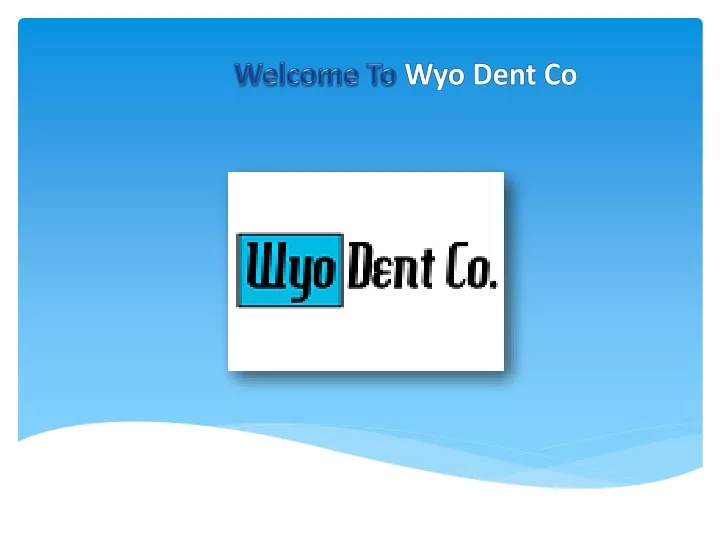 welcome to wyo dent co