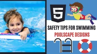 safety tips for swimming poolscape designs