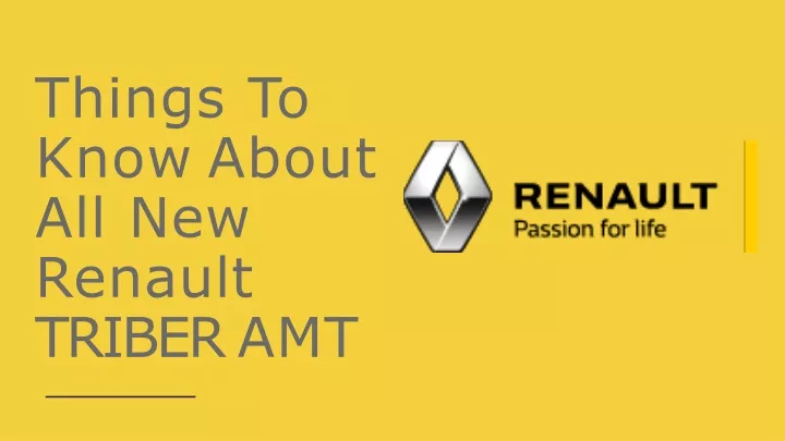 things to know about all new renault triber amt