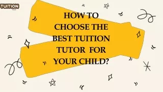 how to choose the best tuition tutor for your child