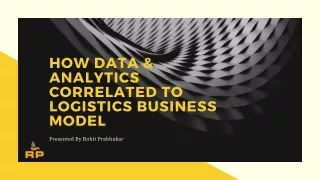 How Data & Analytics Correlated To Logistics Business Model