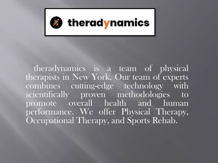 theradynamics is a team of physical therapists
