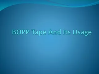 Things To Need to Know About BOPP Adhesive Tape