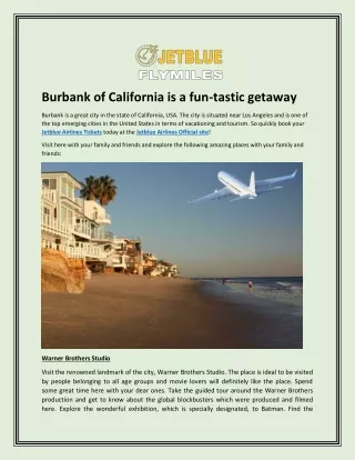 Burbank of California is a fun-tastic getaway