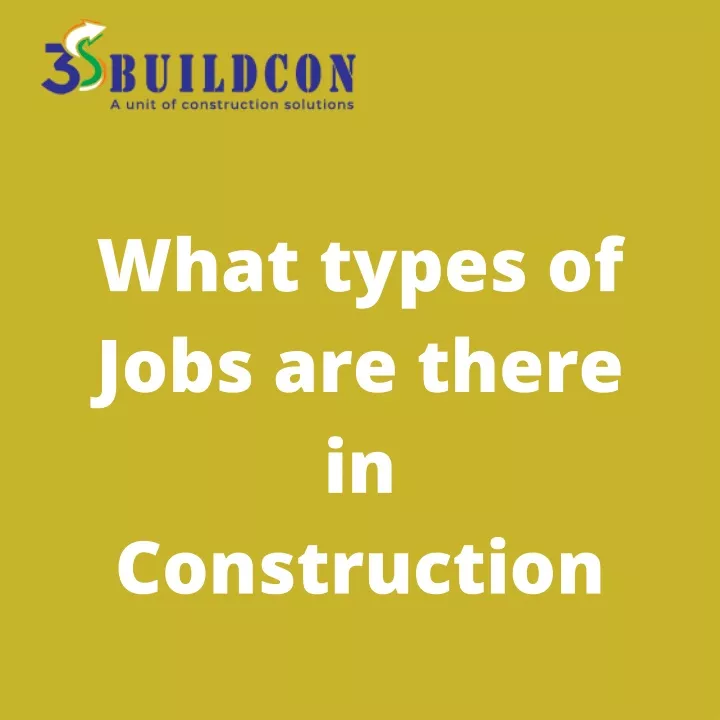 what types of jobs are there in construction