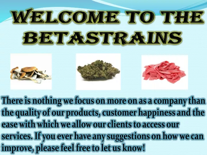 welcome to the betastrains