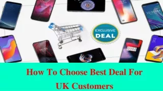 How To Choose Best Deal For UK Customers