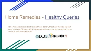 Home remedies - Healthy Queries