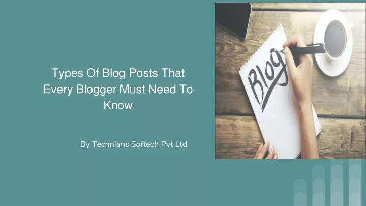 types of blog posts that every blogger must need to know