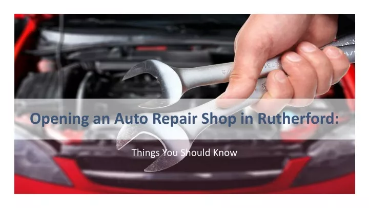 opening an auto repair shop in rutherford