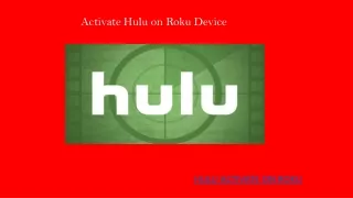 Activate Hulu on Roku Device