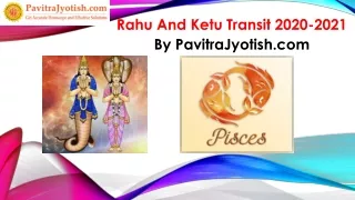 rahu and ketu transit 2020 2021 by pavitrajyotish com