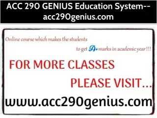 ACC 290 GENIUS Education System--acc290genius.com