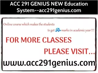 ACC 291 GENIUS NEW Education System--acc291genius.com